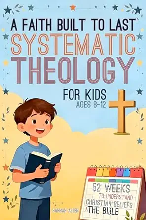 52 Weeks of Systematic Theology for Kids book cover
