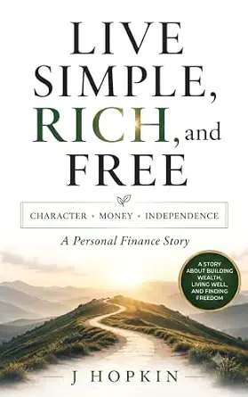 Live Simple, Rich, and Free book cover