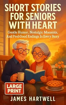 Short Stories for Seniors with Heart book cover