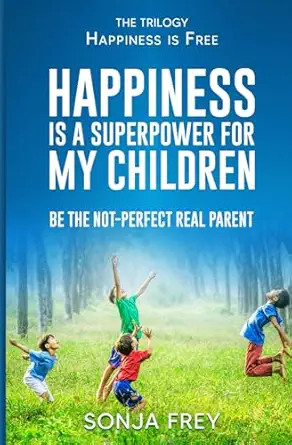 Happiness is a Superpower for My Children book cover