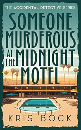 Someone Murderous at The Midnight Motel book cover