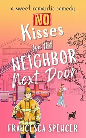 No Kisses for the Neighbor Next Door book cover