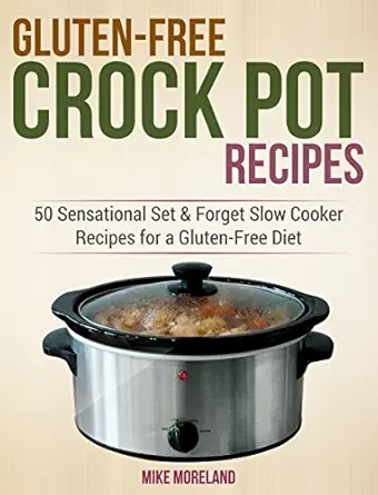 Gluten-Free Crock Pot Recipes book cover